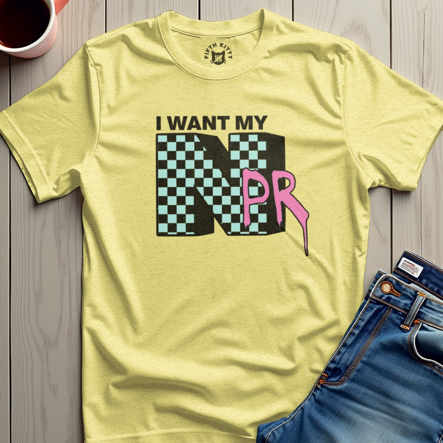 I WANT MY NPR Graphic Tee Trendy Casual Shirt product