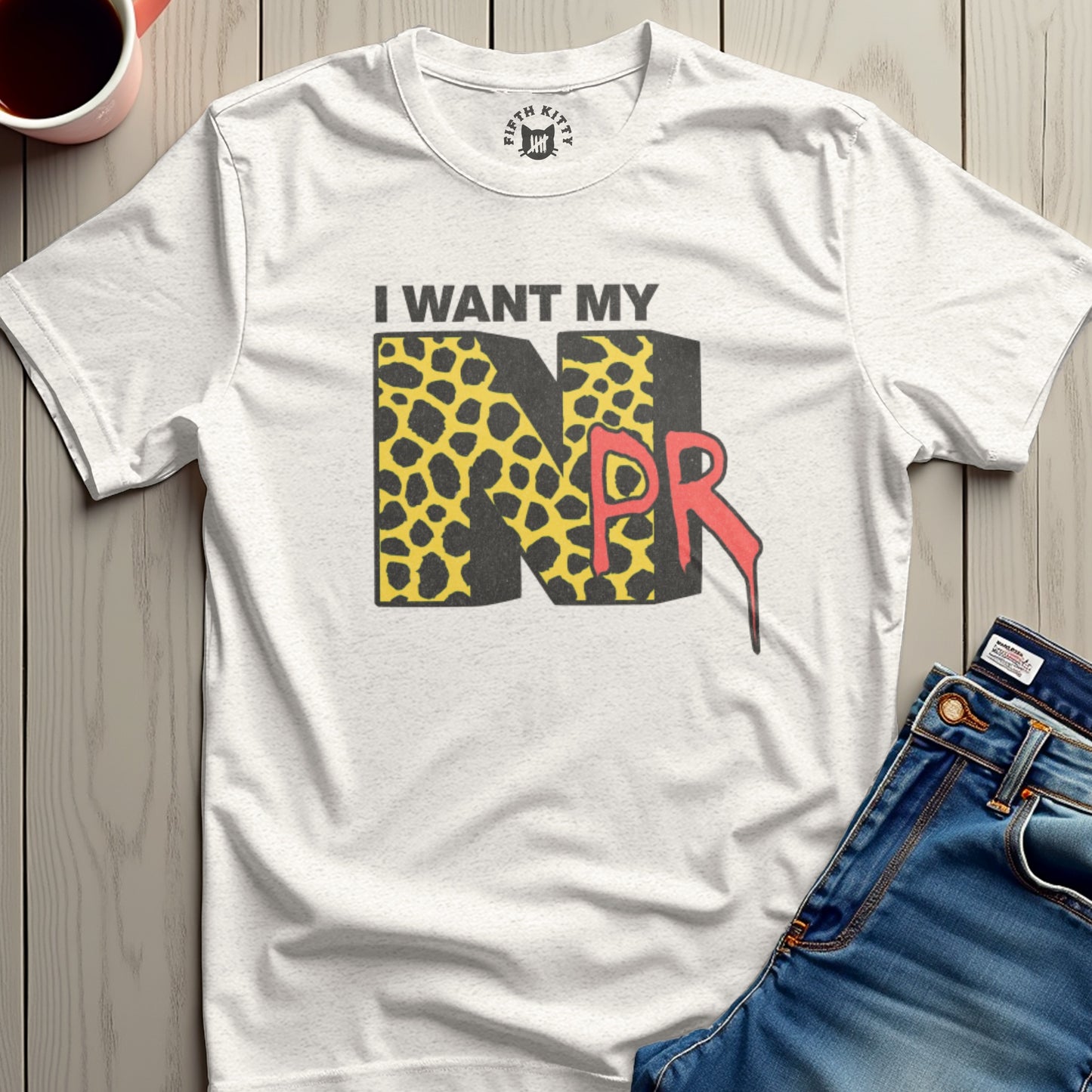 I Want My NPR Printed Graphic Tee Shirt product type