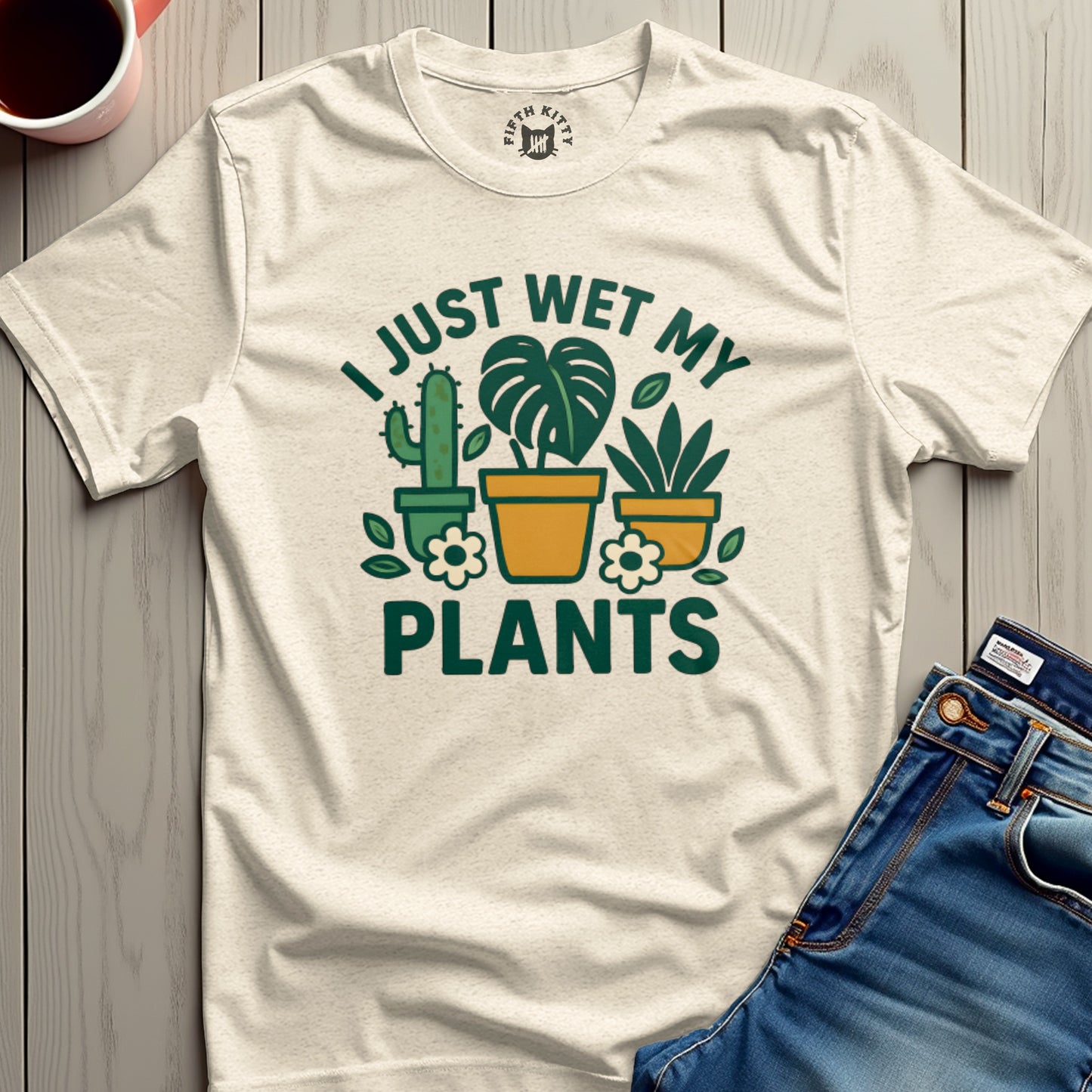 I Just Wet My Plants Funny Graphic Tee product