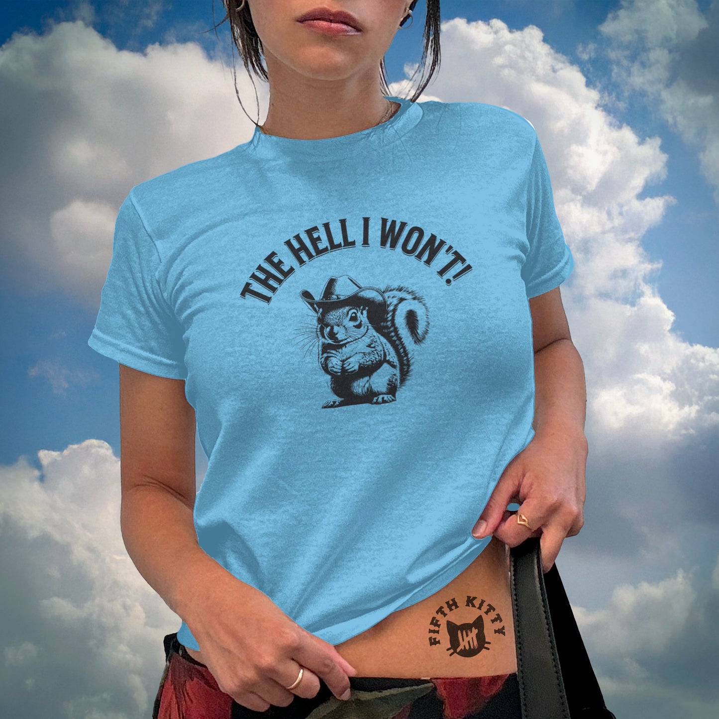 The Hell I Won't Squirrel Design Graphic T-Shirt product