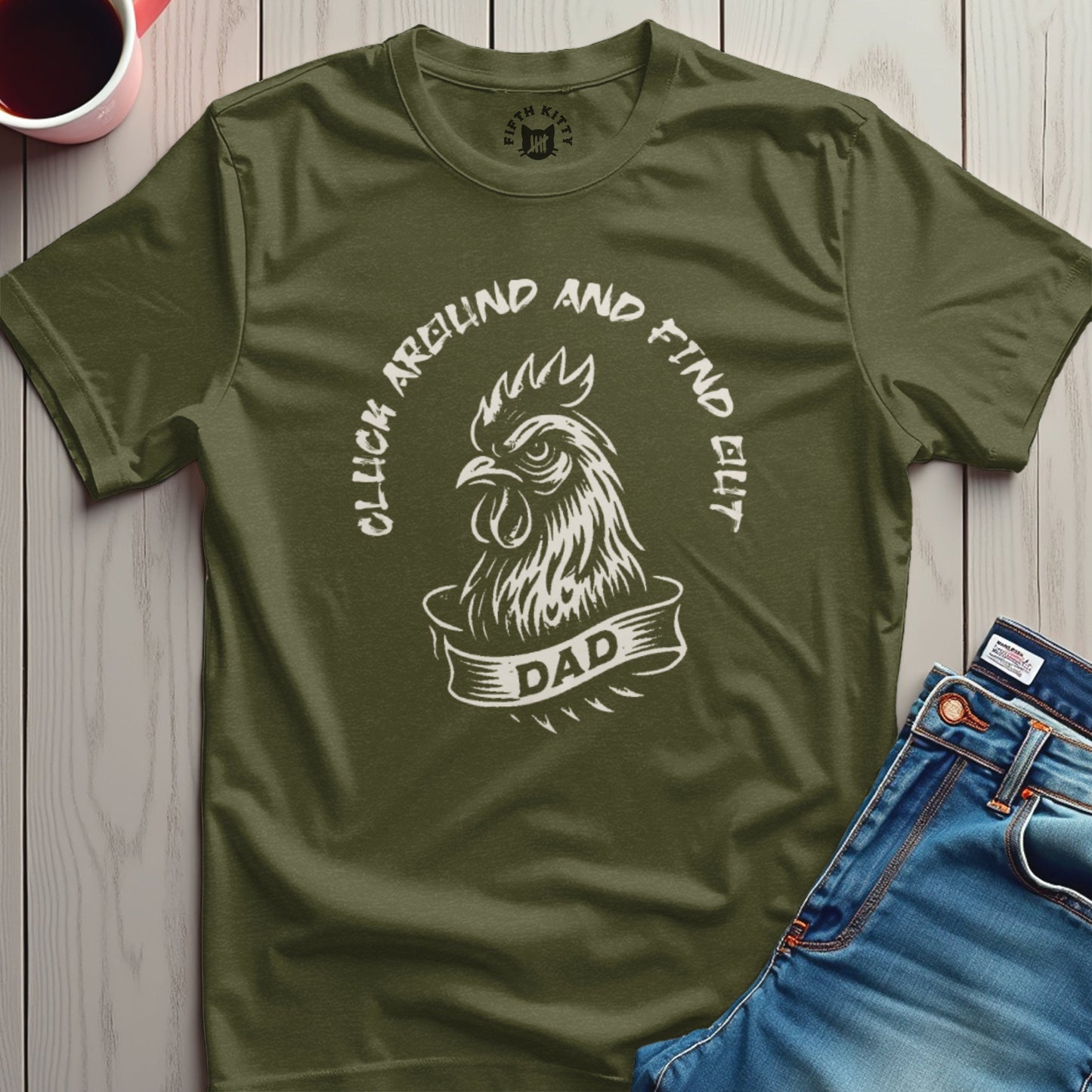 Cluck Around Find Out T-Shirt