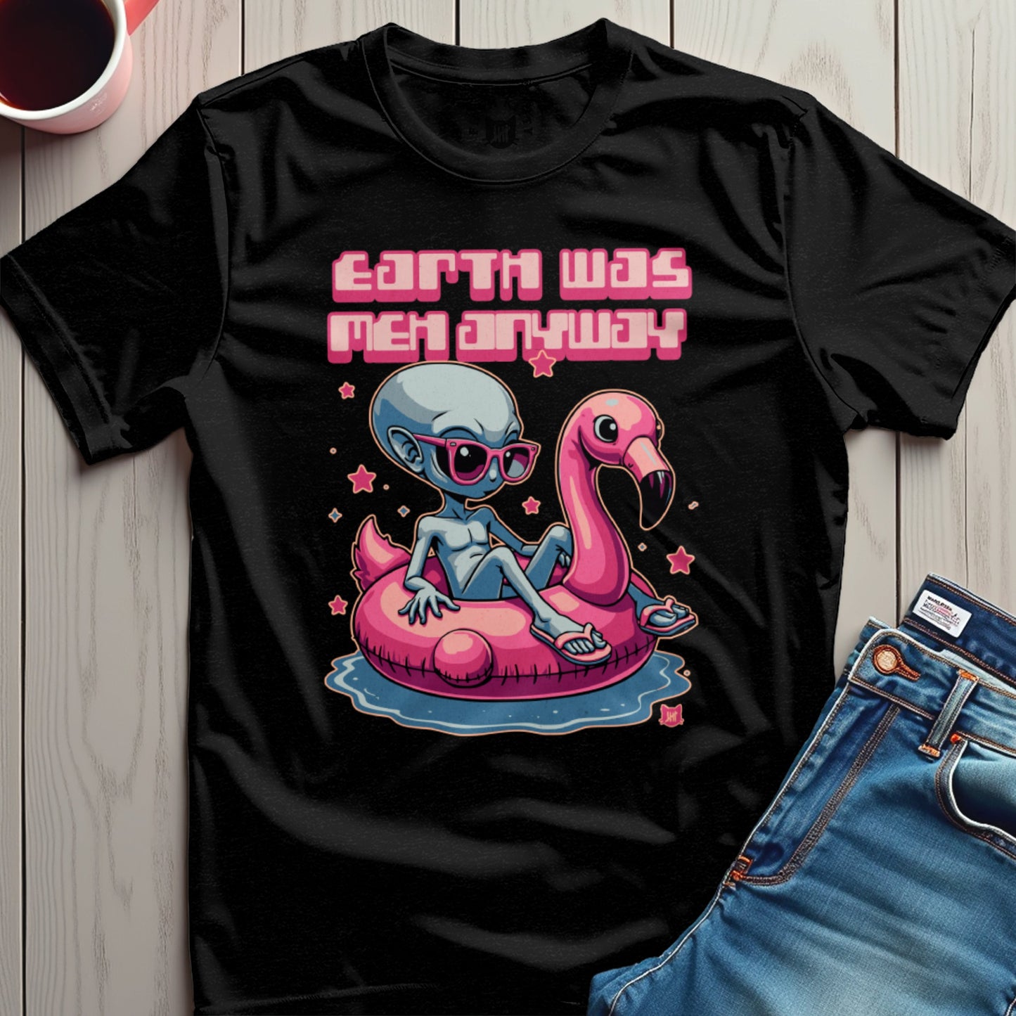 Earth Was Meh Anyway T-Shirt