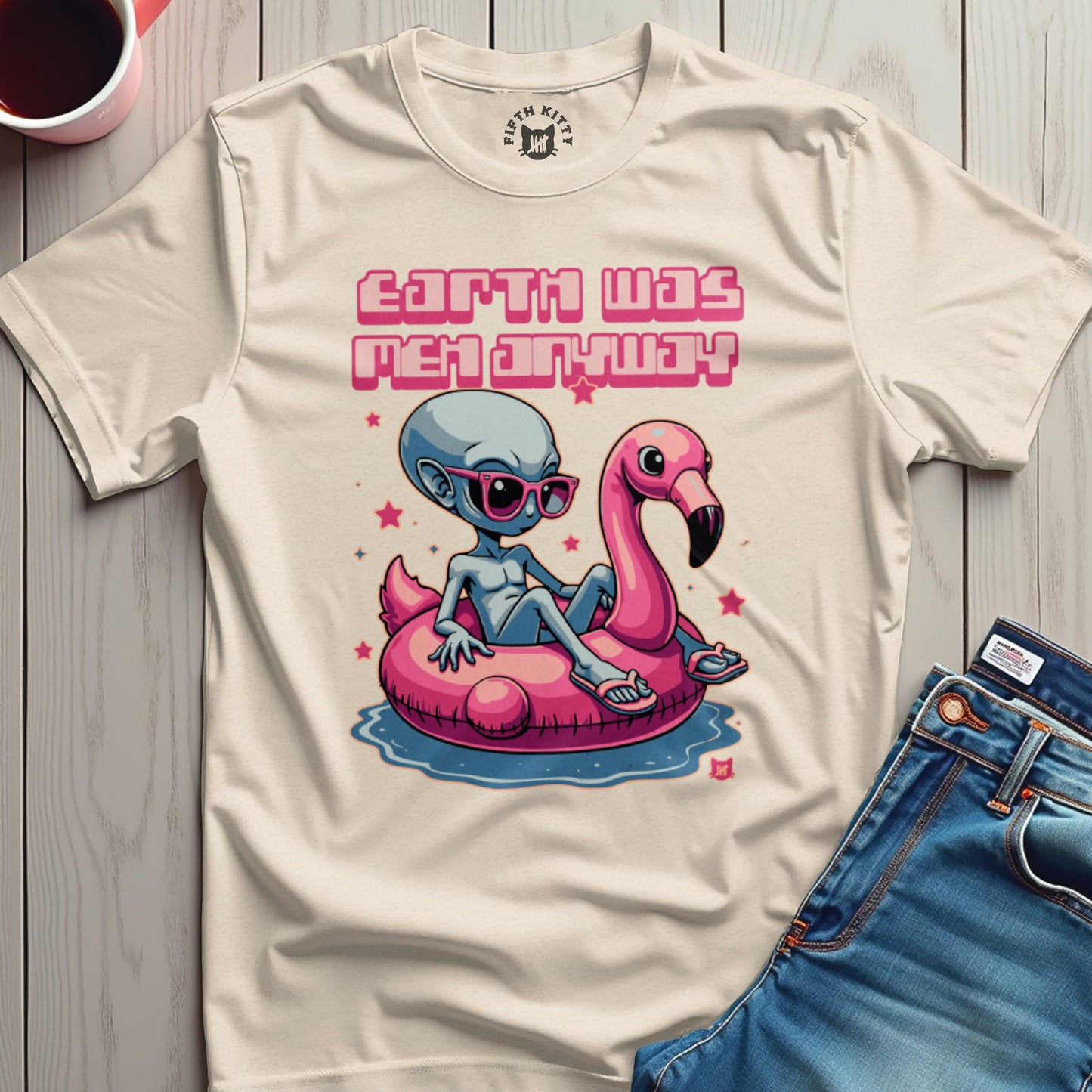 Earth Was Meh Anyway T-Shirt