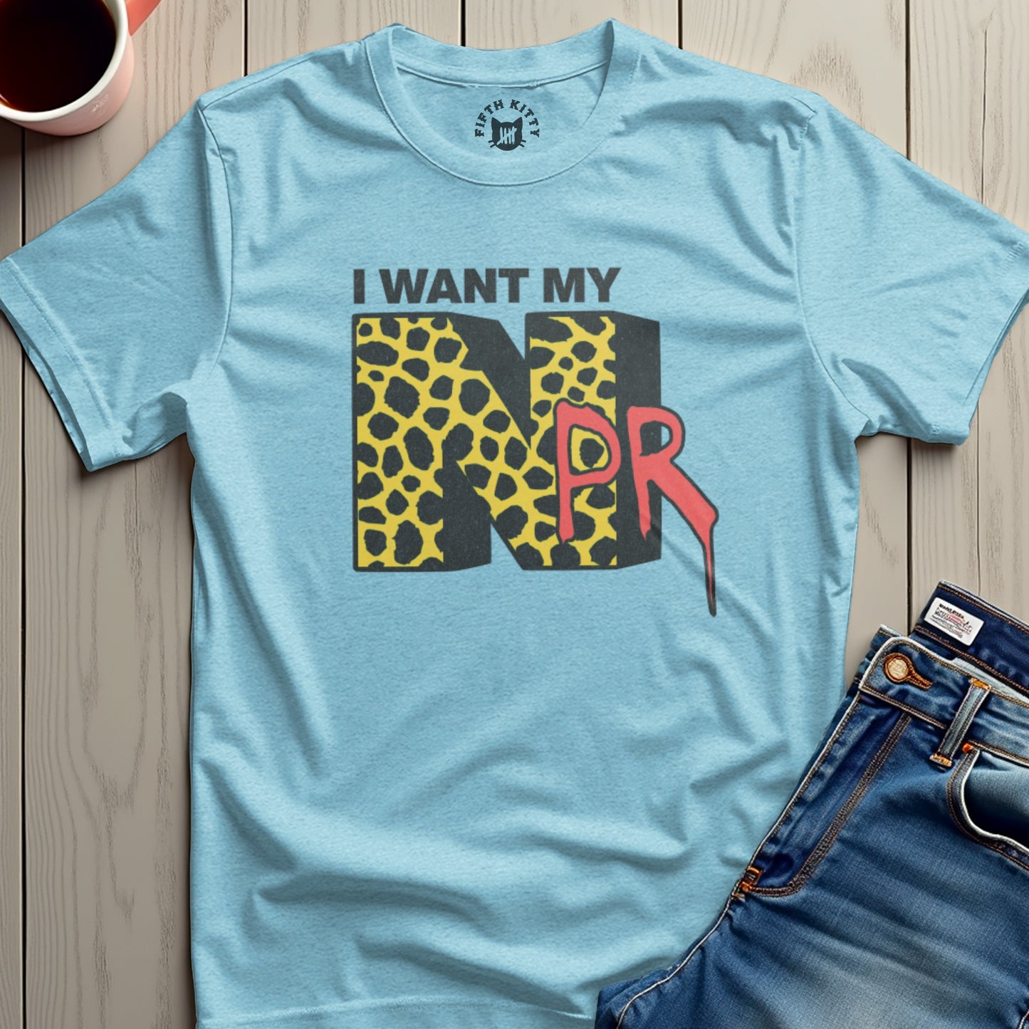 I Want My NPR Graphic Tee Shirt Funky Design product