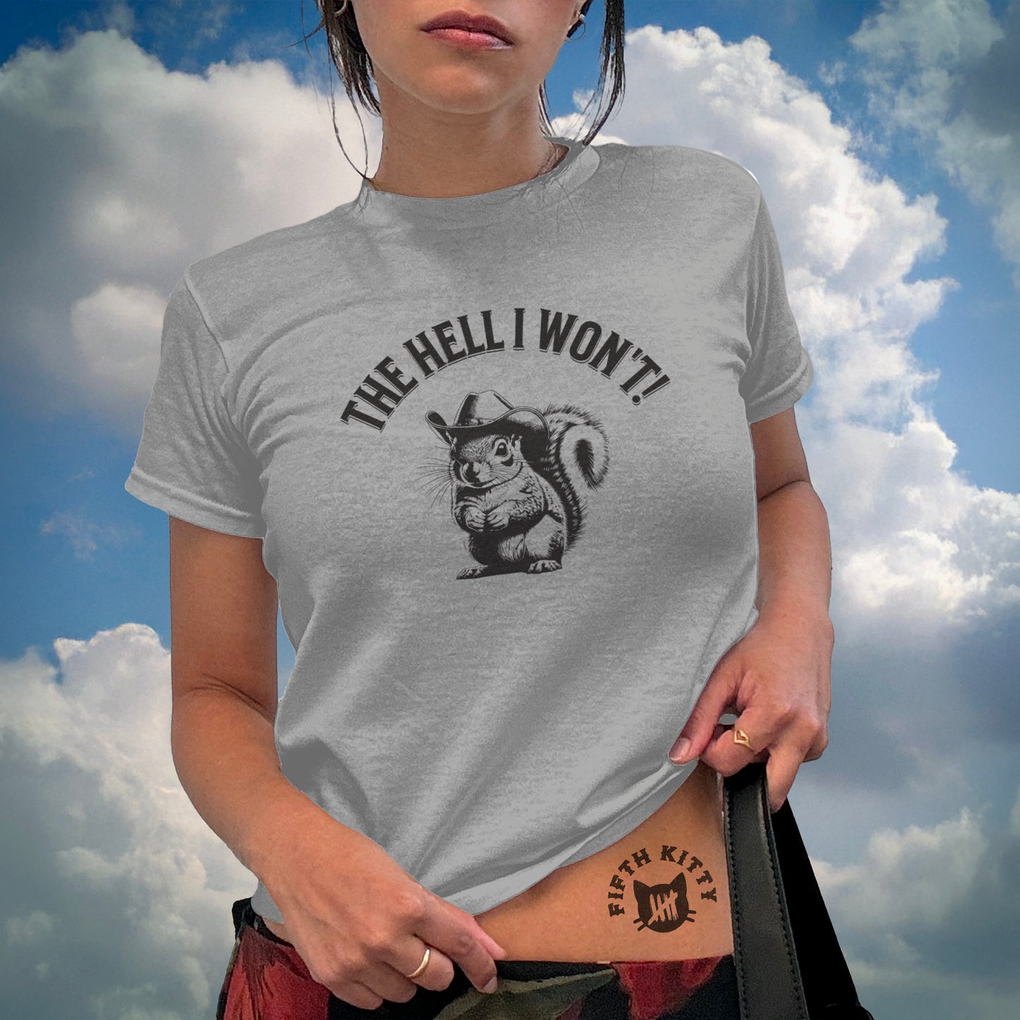 The Hell I Won't Squirrel Graphic T-shirt product