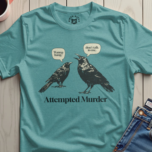 Attempted Murder Funny Graphic Novelty Shirt