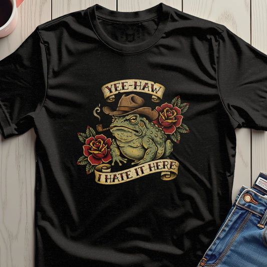 Yee-Haw I Hate It Here Frog Design T-Shirt