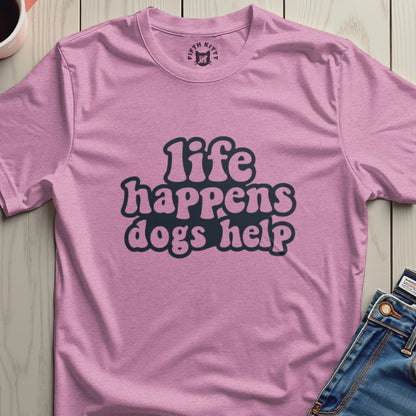 Life Happens T-Shirt