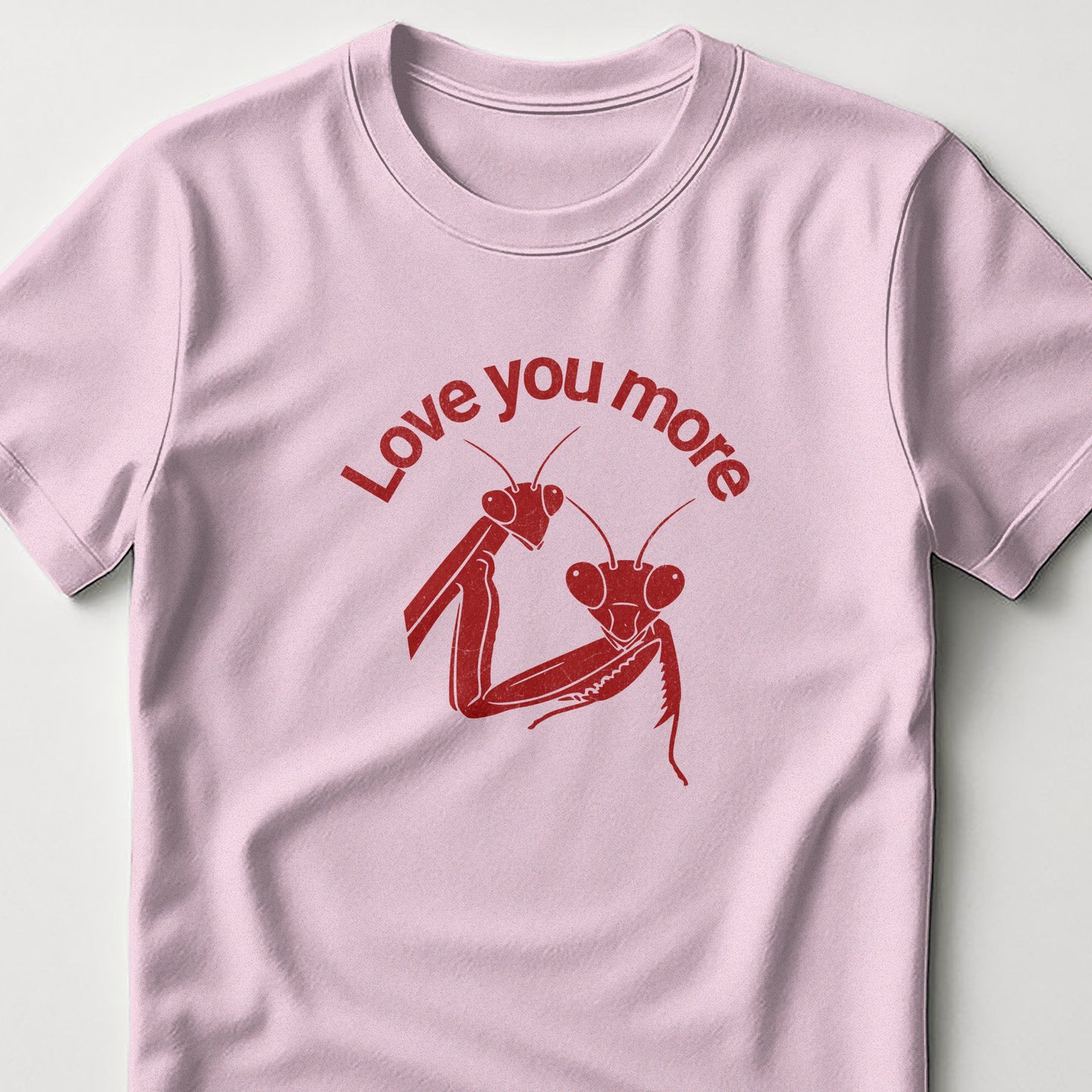 Love You More Cute Praying Mantises Graphic product