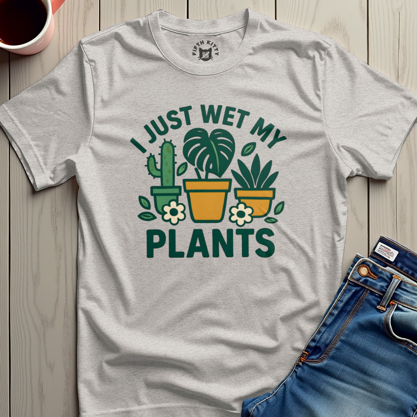 I Just Wet My Plants Graphic Short Sleeve T-Shirt product type