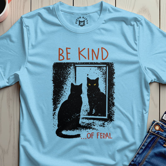 Be Kind ...of Feral Cat T-Shirt – Sky unisex graphic tee, front view