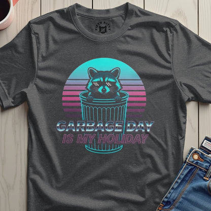 Garbage Day Is My Holiday Raccoon T-shirt
