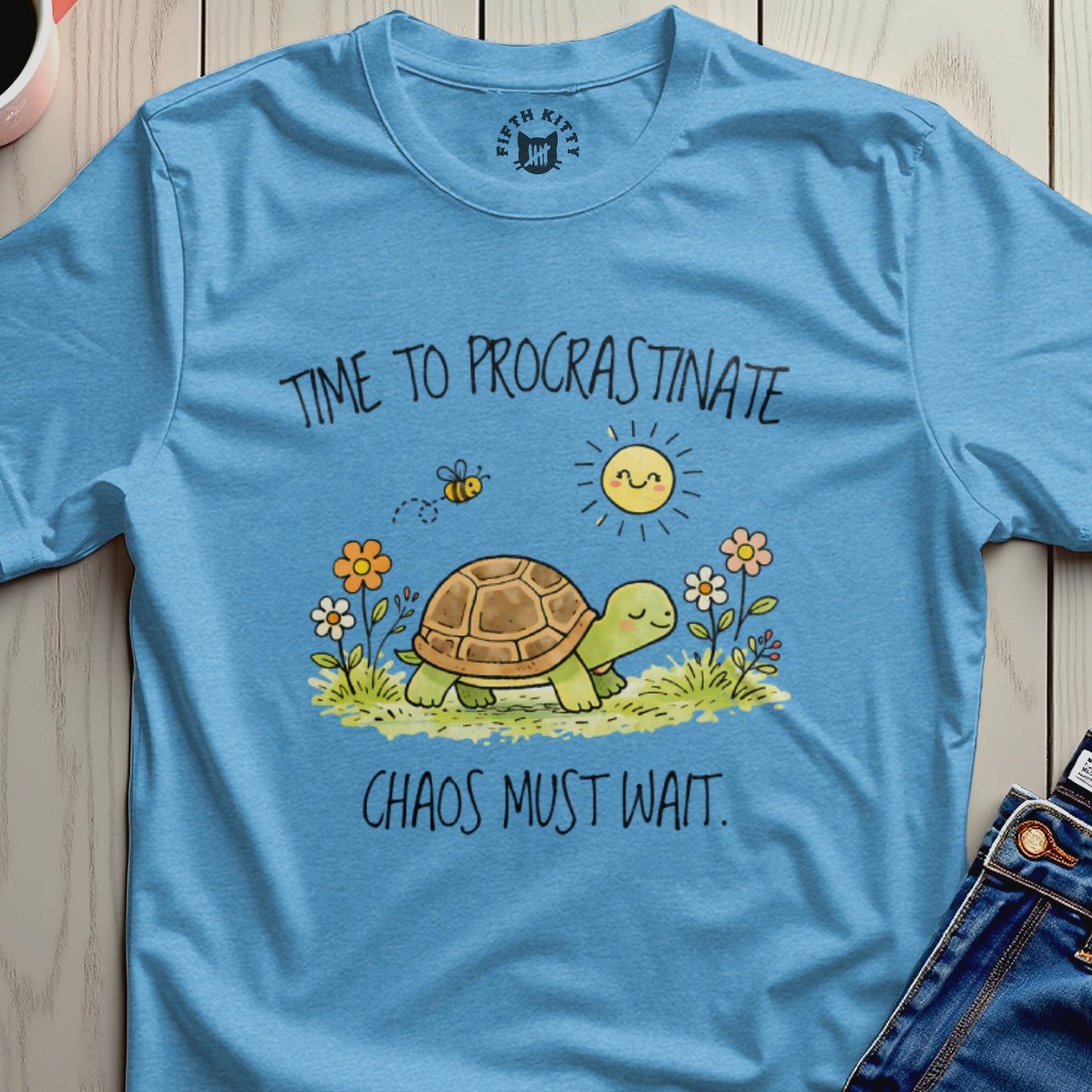 Turtle with "Time to Procrastinate, Chaos Must Wait" text under sun and flowers.