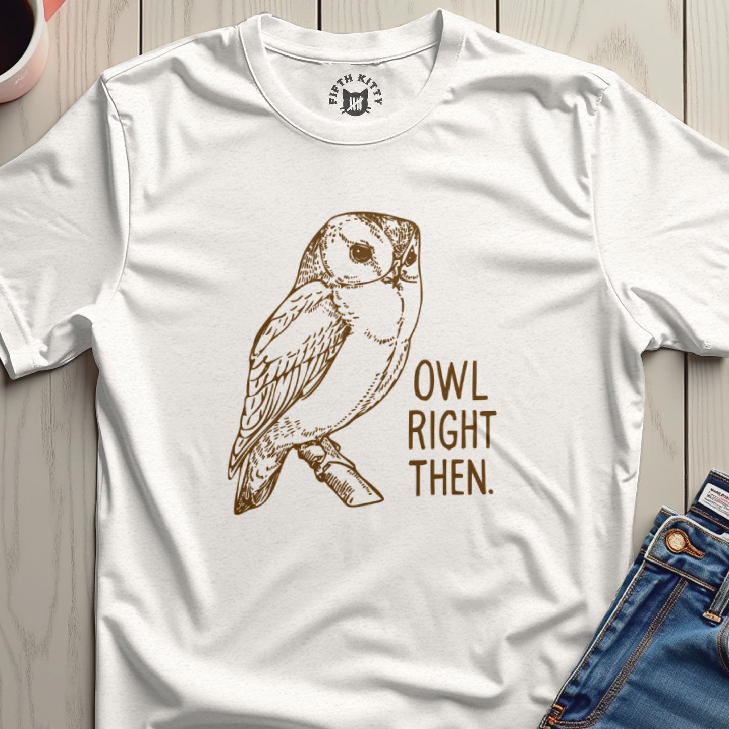 Owl Right Then Graphic T-Shirt for Casual Wear