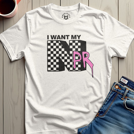 I Want My NPR Checkered Graphic Tee Shirt Product