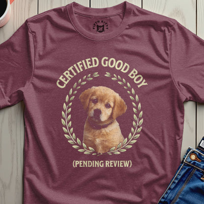 Certified Good Boy Pending Review Graphic T-Shirt
