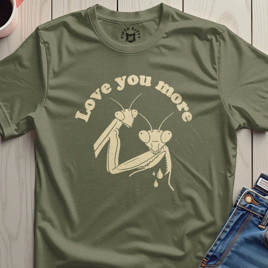 Love You More Cute Insect Graphic Tee
