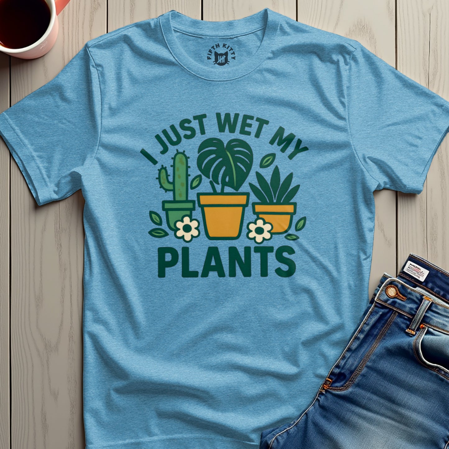 I Just Wet My Plants Funny Gardening Shirt product