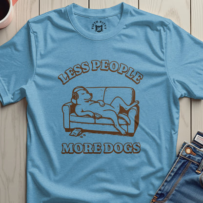 Less People More Dogs Graphic T-Shirt For You