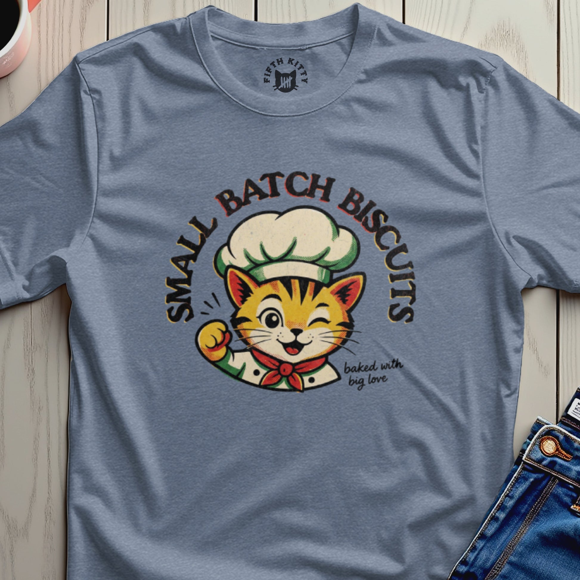 T-shirt with a winking chef cat winking, "Small Batch Biscuits", and "baked with big love".