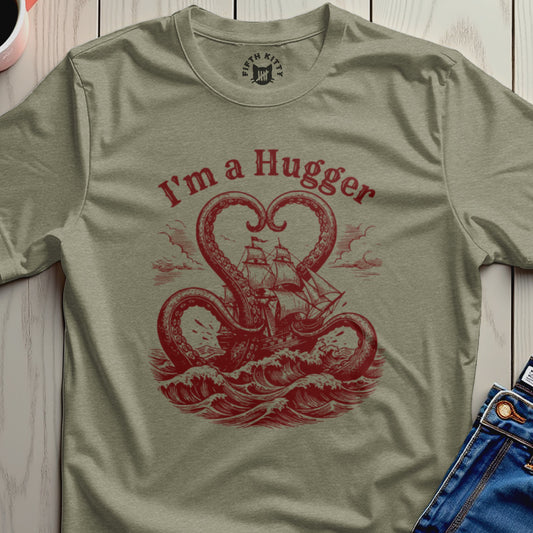 I'm a Hugger Octopus and Ship Tshirt Product
