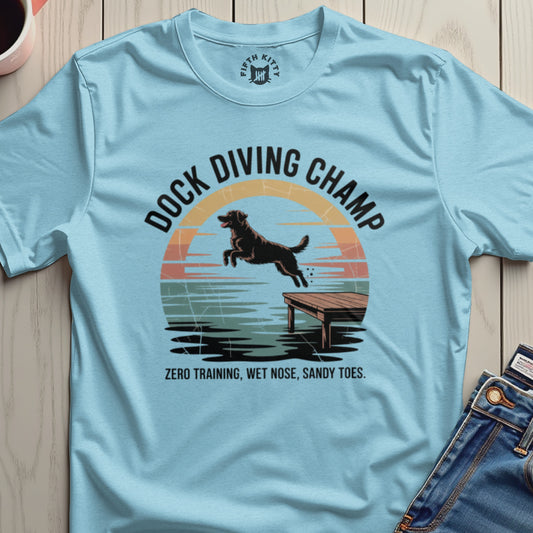 Dock Diving Champ Zero Training Wet Nose Sandy Toes Tee