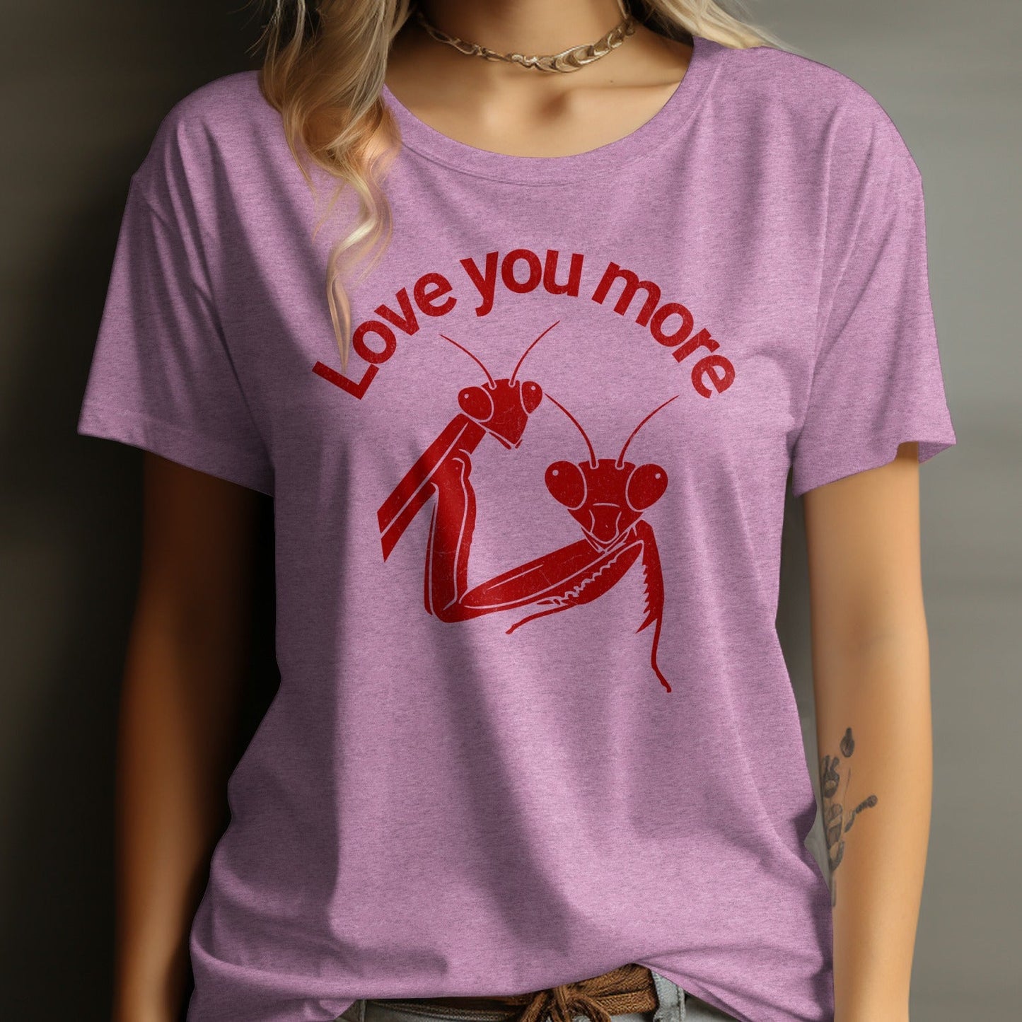 Love You More Mantis Graphic Tee product