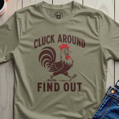 Olive t-shirt with maroon rooster graphic and text "Cluck Around Find Out".