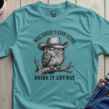 Wise Enough Western Owl T-Shirt