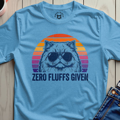 Zero Fluffs Given T-Shirt