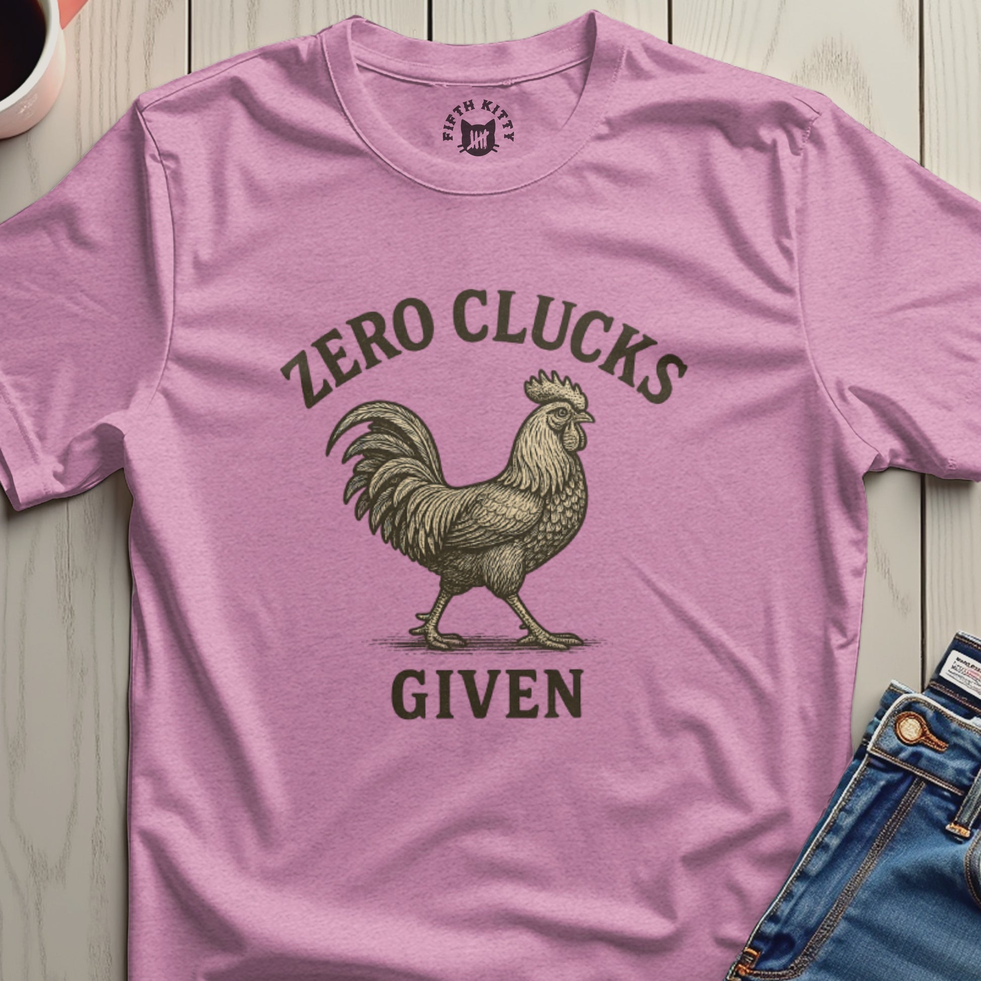 Zero Clucks Given Graphic Tee Casual Wear