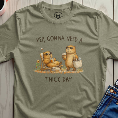 T-shirt with bears enjoying drinks and reading, text "Yep, Gonna Need A Thicc Day".