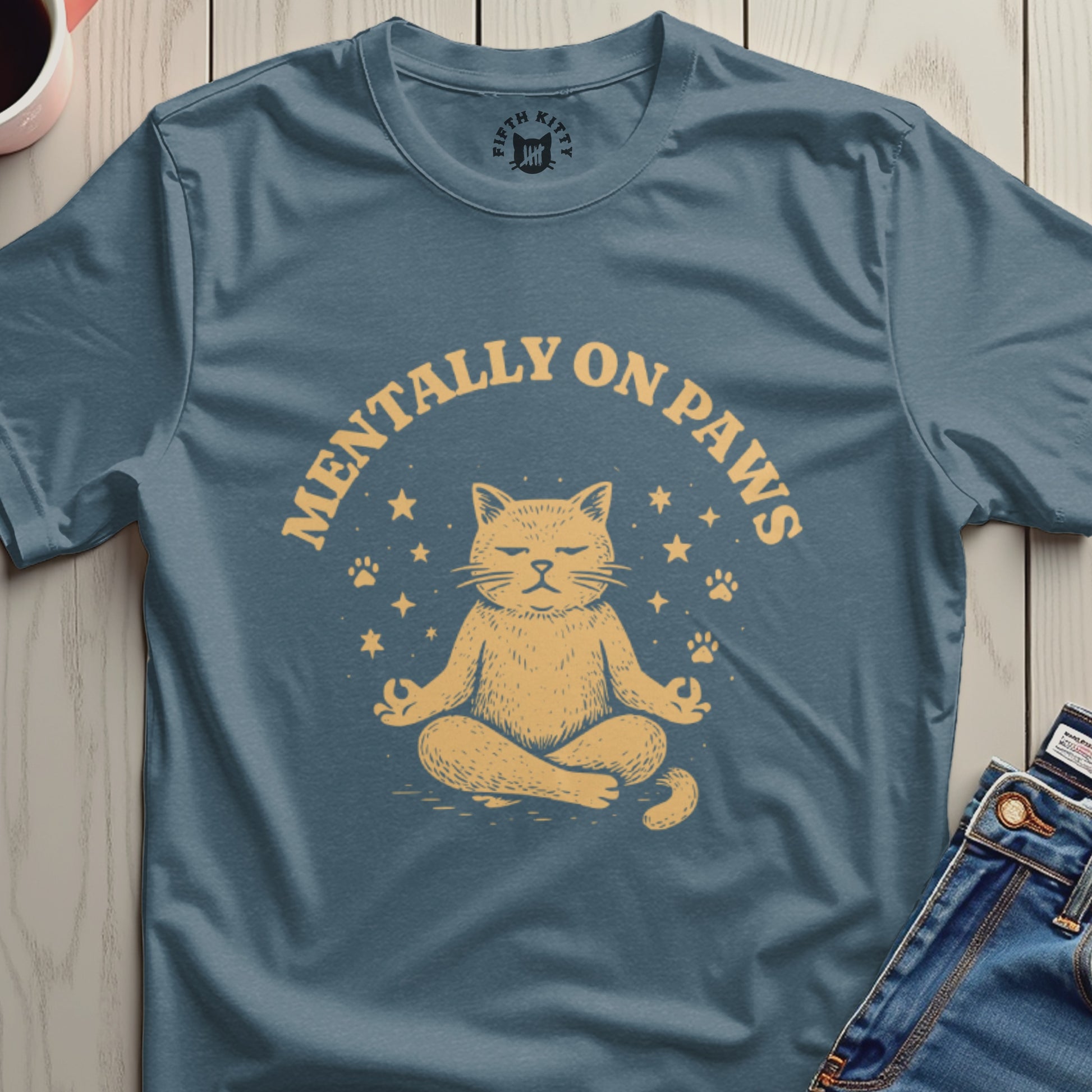 Mentally On Paws Cat Design on T-Shirt Product