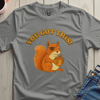 You Got This Pirate Squirrel Graphic Tee