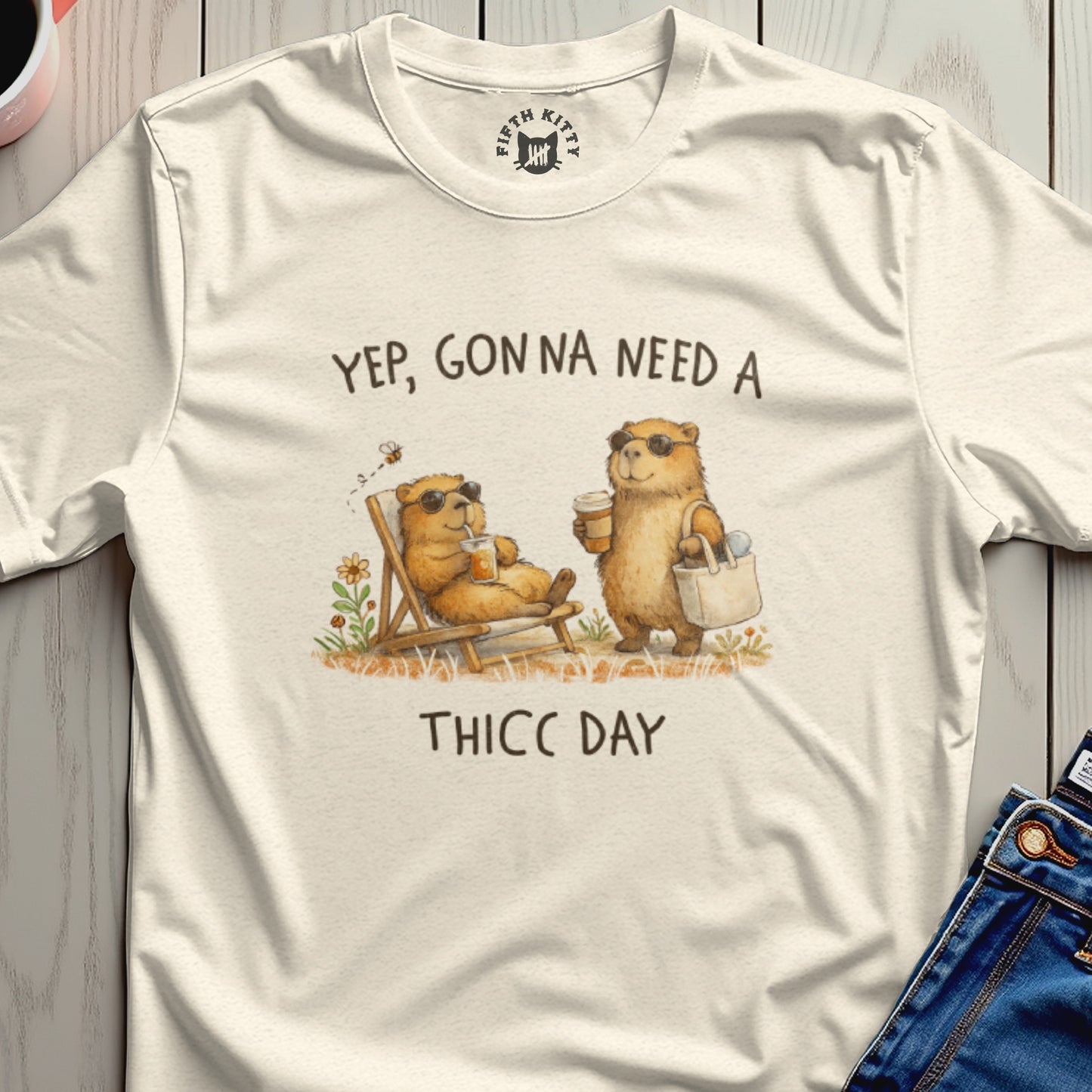 Cream t-shirt with two bears, text "YEP, GON NA NEED A THICC DAY" and a small bee.