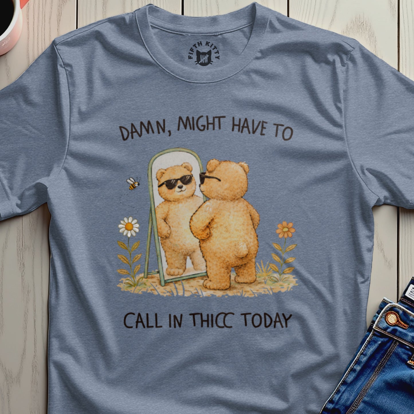 Bear in sunglasses looking in mirror, text reads "Damn, might have to call in thicc today."