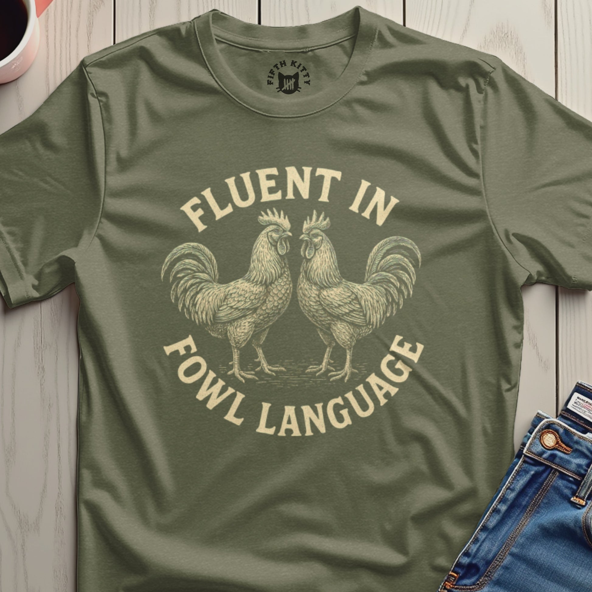 Fluent in Fowl Language Graphic Tee Shirt