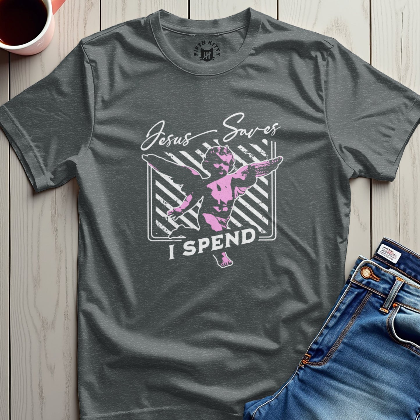 Jesus Saves I Spend T-Shirt