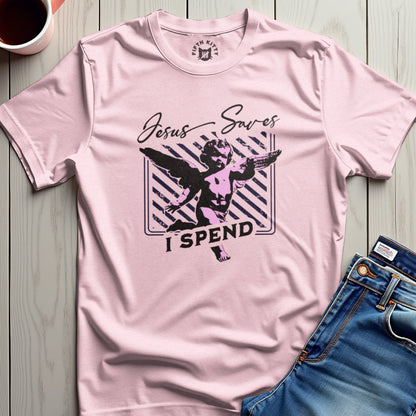 Jesus Saves I Spend T-Shirt