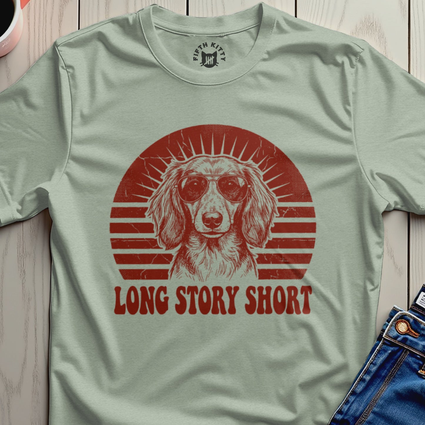 Dachshund ...Long Story Short T-Shirt