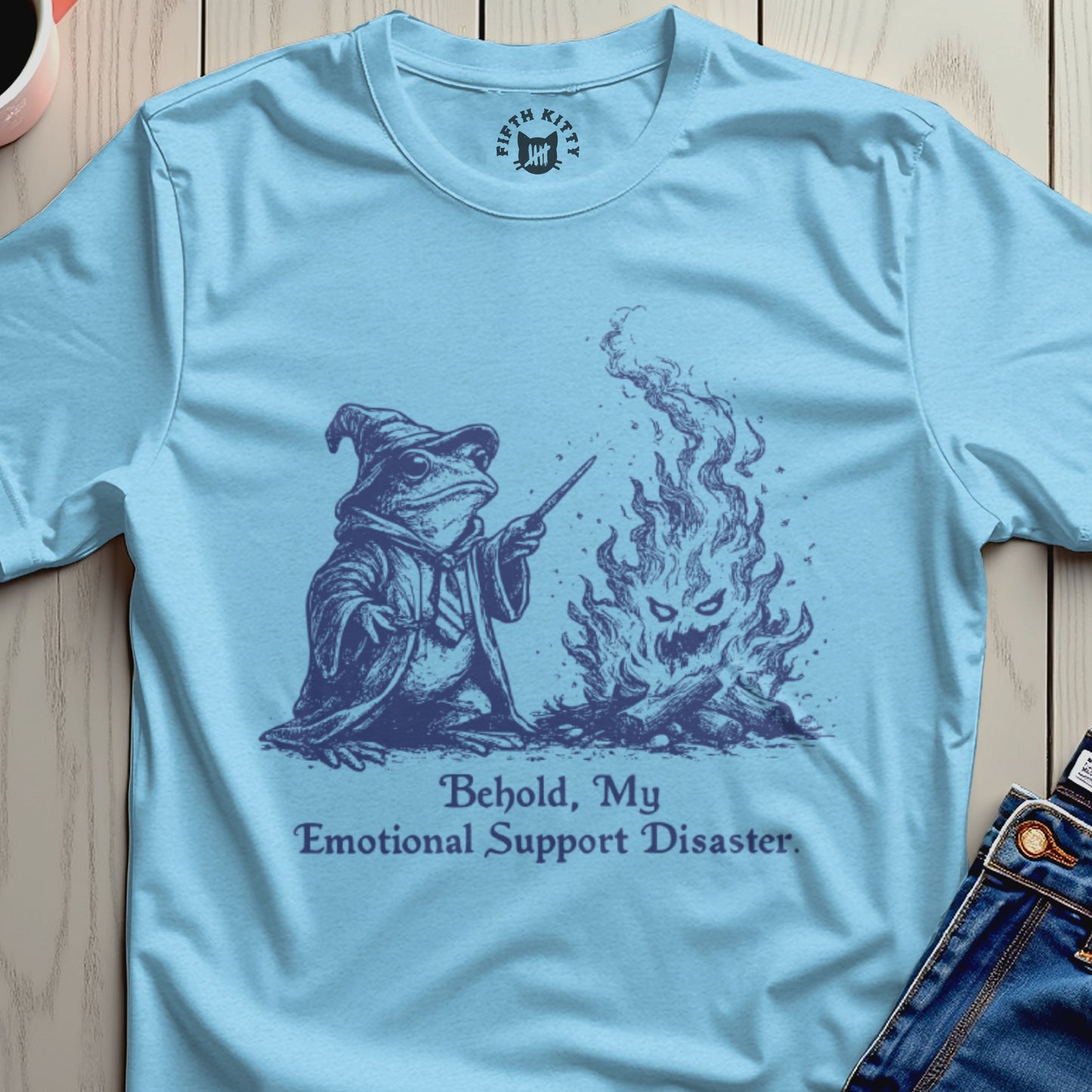 Behold My Emotional Support Disaster T-shirt