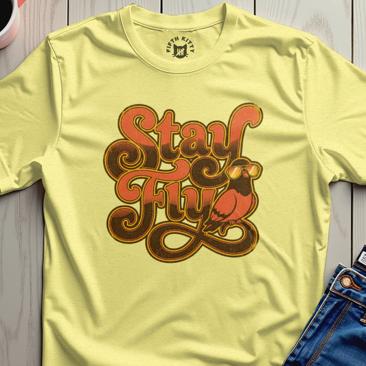 Stay Fly T-Shirt