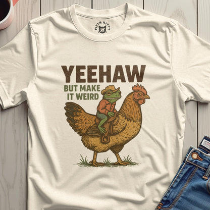 Yeehaw But Make It Weird Graphic Shirt