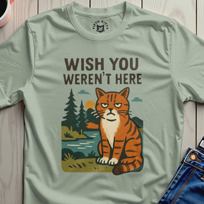 T-shirt with a grumpy cat graphic saying "WISH YOU WEREN'T HERE."