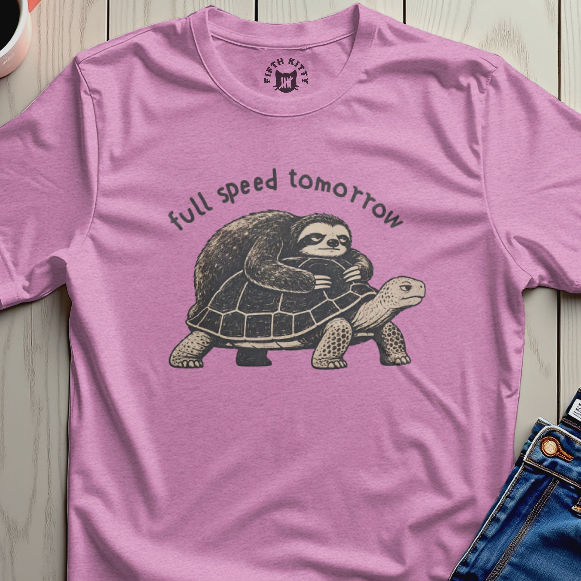 Sloth riding a turtle with text "full speed tomorrow" and Fifth Kitty logo.