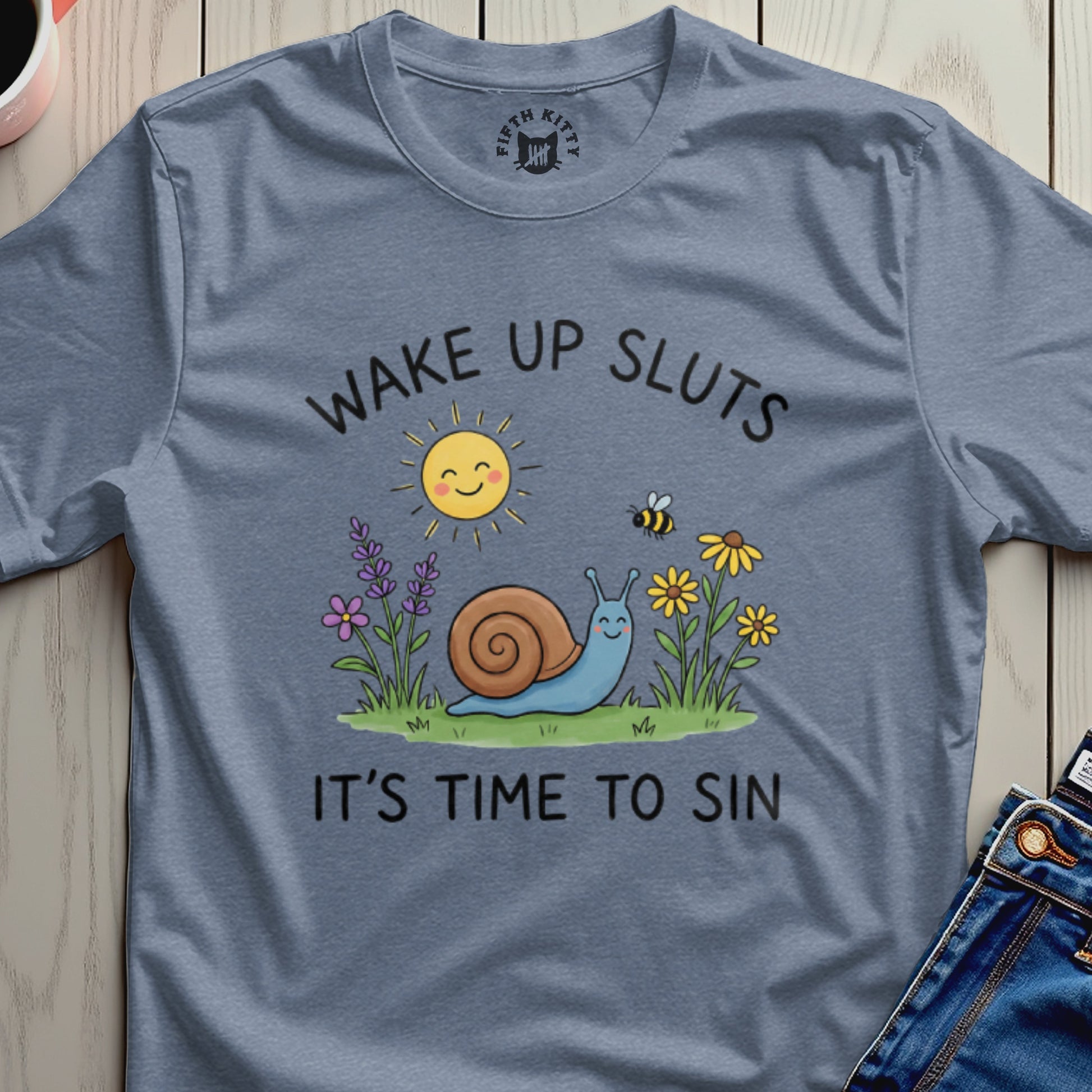 Wake Up Sluts It's Time to Sin T-Shirt