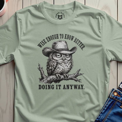 Wise Enough Western Owl T-Shirt
