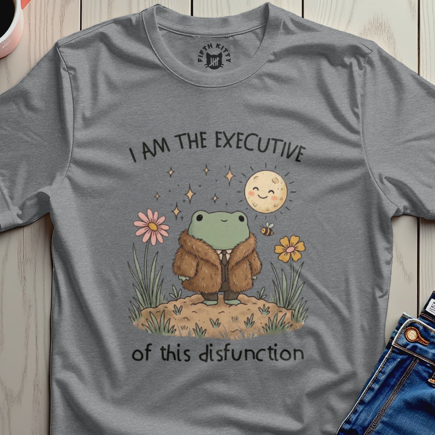 Gray t-shirt with a frog wearing a fur coat and sunglasses, text says "I AM THE EXECUTIVE of this disfunction".