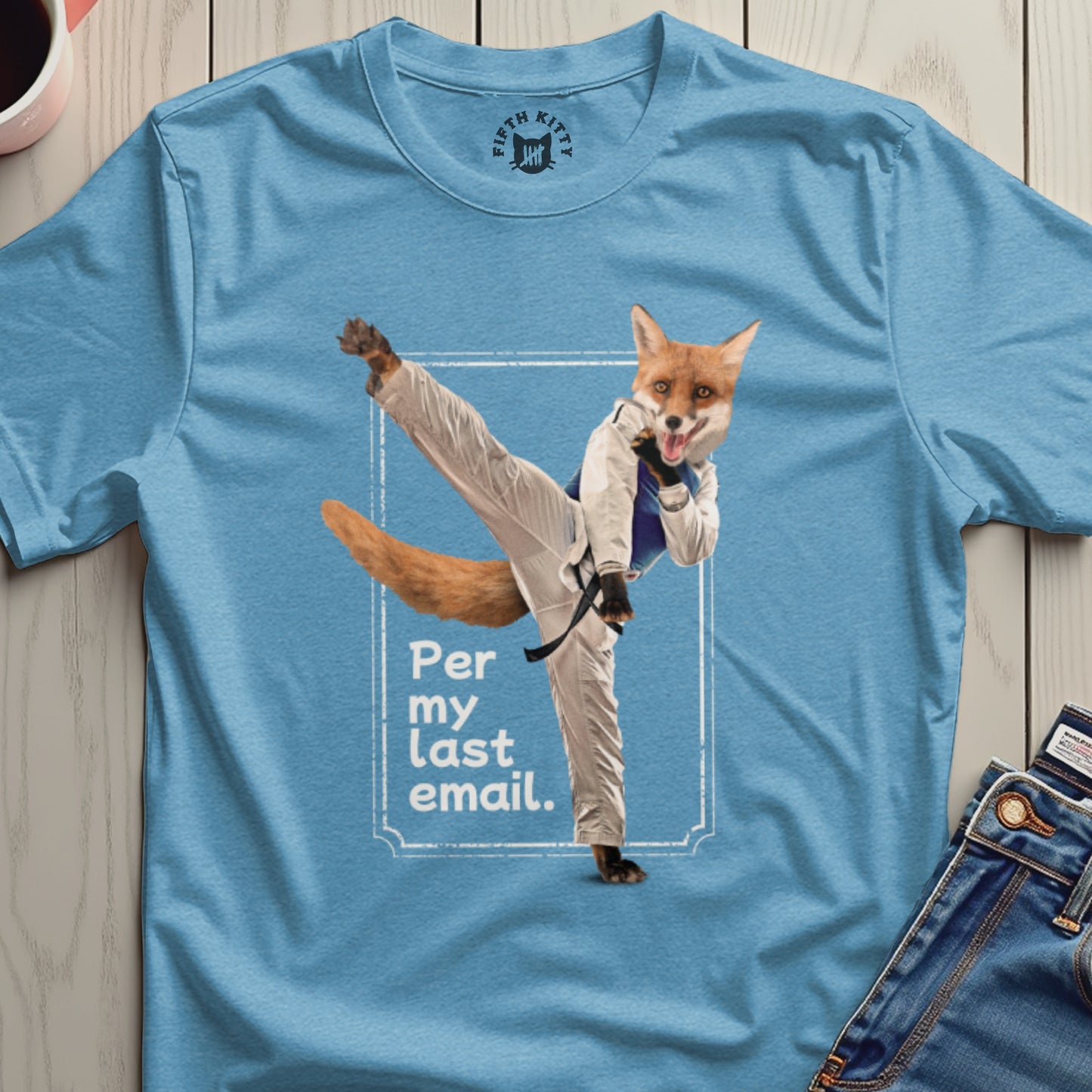 Per My Last Email Fox T-Shirt
