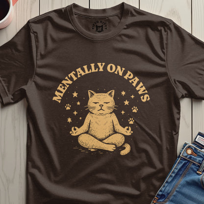 Mentally On Paws Cat Design T-Shirt Product